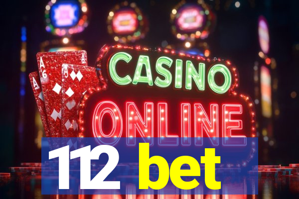 112 bet